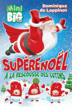 Supèrenoël à la rescousse des lutins
