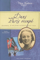 Dans Paris occupé : journal d'Hélène Pitrou, 1940-1945
